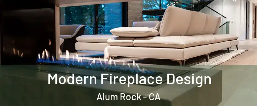  Modern Fireplace Design Alum Rock - CA