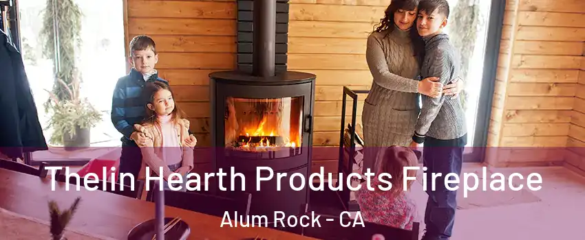  Thelin Hearth Products Fireplace Alum Rock - CA