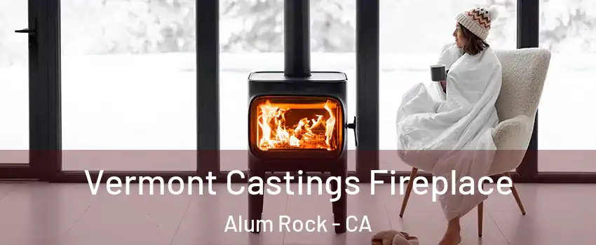  Vermont Castings Fireplace Alum Rock - CA