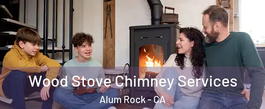  Wood Stove Chimney Services Alum Rock - CA